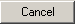 Cancel button