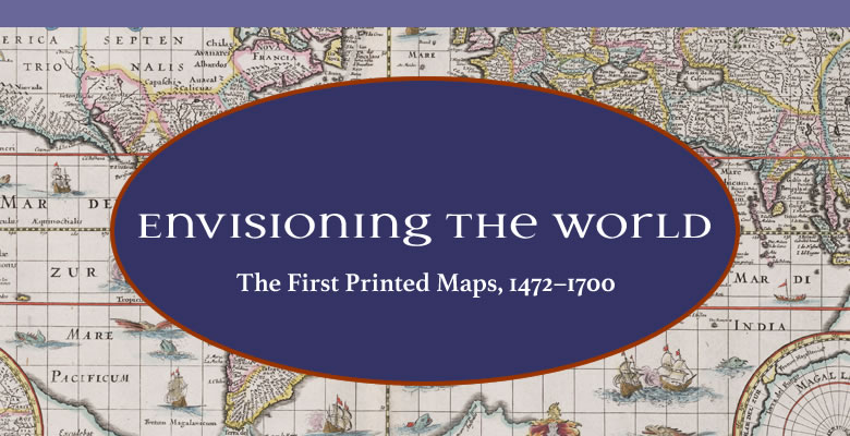 Envisioning the World | The First Printed Maps